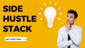 Unlocking the Power of Your Side Hustle Stack: Strategies, Tips, and Tools